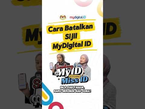 Tukar Phone? Lupa Password? Uninstall app MyDigital ID? Cara Batalkan MyDigital ID